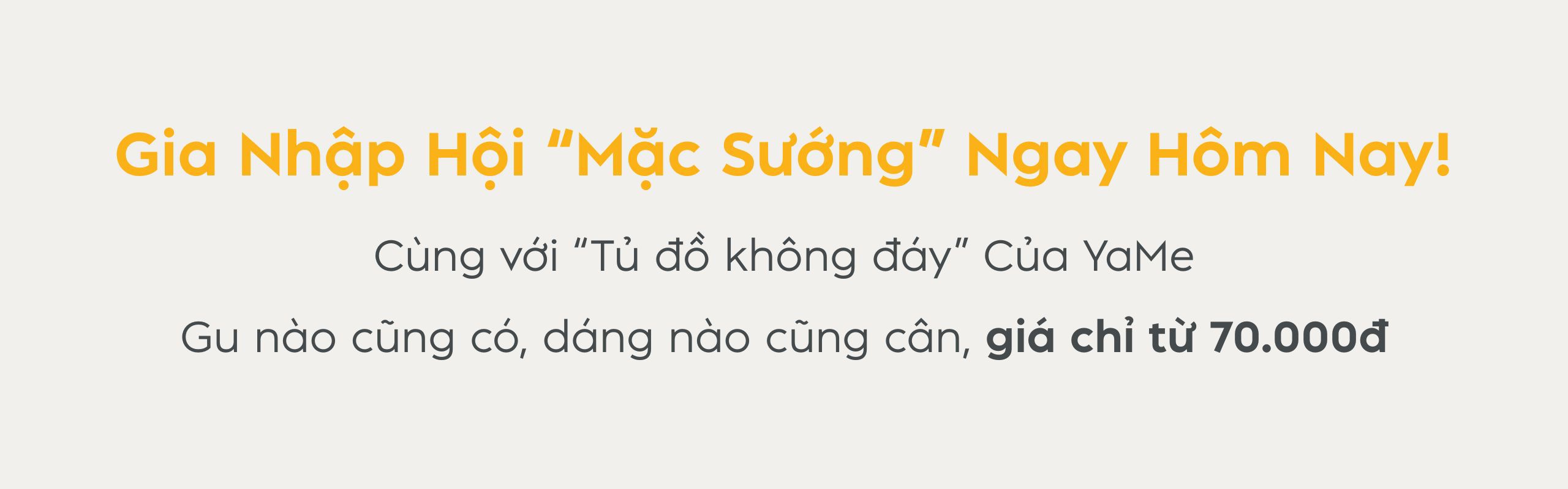 Gia Nhập Hội “Mặc Sướng”