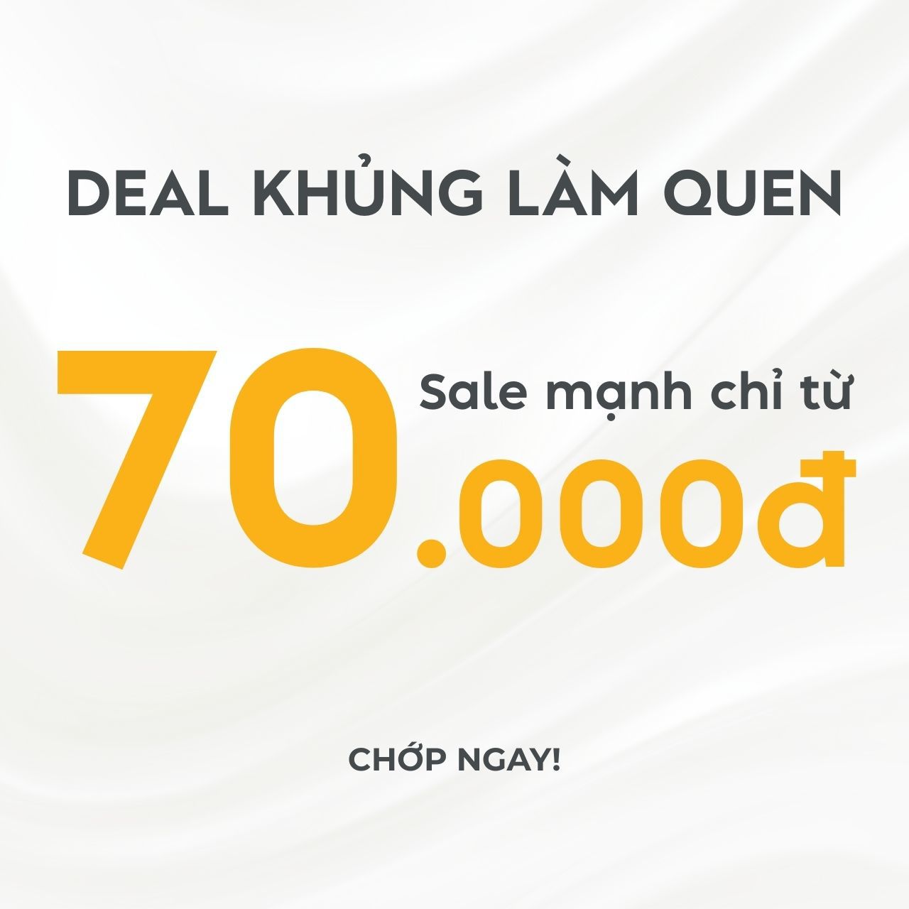 DEAL KHỦNG LÀM QUEN